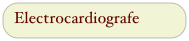 Electrocardiografe
