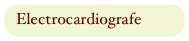 Electrocardiografe
